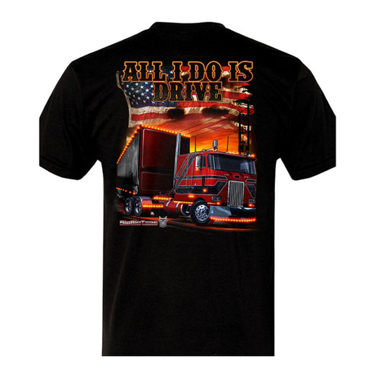 Big Rig Tees All I Do Is Drive T-Shirt